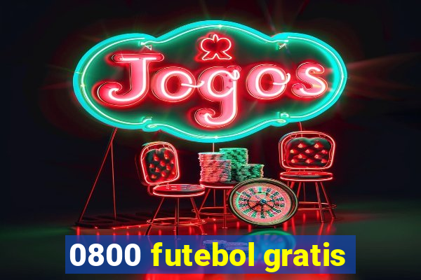 0800 futebol gratis